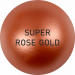 SUPER ROSE GOLD